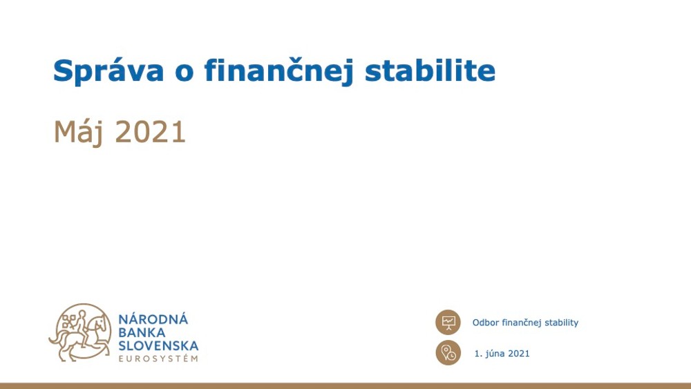 Správa o finančnej stabilite - máj 2021