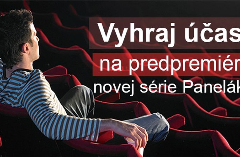 Skvelá súťaž pre fanúšikov Paneláku: Buďte aktívni na stránke a hrajte o účasť na predpremiére novej série!