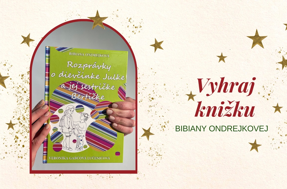 Súťaž: Získajte rozprávkovú knižku Bibiany Ondrejkovej!