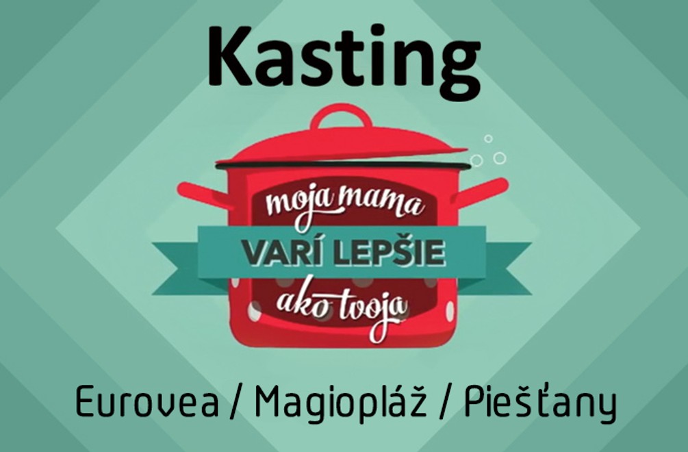 Bratislavčania a Piešťanci, ukážte, ako varí vaša mama: Príďte na kastingy!