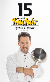 15 MINÚT. KUCHÁR