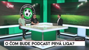 Štúdio 24: O čom bude Podcast Prvá liga?
