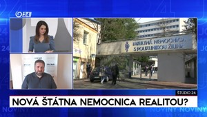 Štúdio 24: Nová štátna nemocnica realitou?