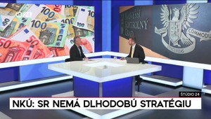Štúdio 24: NKÚ: SR nemá dlhodobú stratégiu