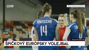 Rozhovory 24: Špičkový európsky volejbal