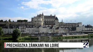 Check-in: Prechádzka zámkami na Loire