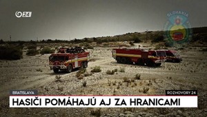 Rozhovory 24: Hasiči pomáhajú aj za hranicami