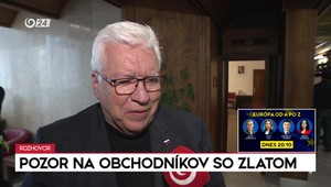 Rozhovory 24: Pozor na obchodníkov so zlatom