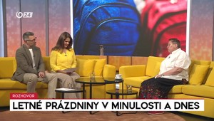 Rozhovory 24: Letné prázdniny v minulosti a dnes