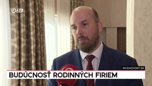 Rozhovory 24: Budúcnosť rodinných firiem
