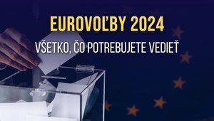 PREHĽAD: Všetko, čo potrebujete vedieť o voľbách do Európskeho parlamentu
