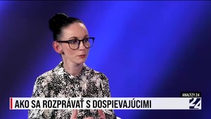 Viete, ako sa rozprávať s tínedžerom, aby vás naozaj počúval? V relácii Analýzy 24 odpovie psychologička