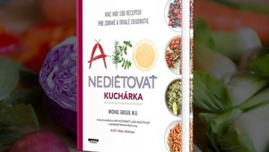 Ako prestať diétovať? Prečítajte si rady odborníka na výživu a vyskúšajte chutné recepty