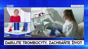 Štúdio 24: Darujte trombocyty, zachráňte život