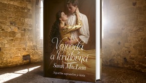 Najväčším nepriateľom je láska... Práve vyšla historická romanca Vojvoda a kráľovná