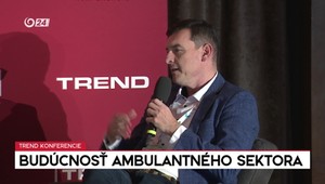 Trend konferencie: Budúcnosť ambulantného sektora