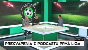 Štúdio 24: Prekvapenia z Podcastu Prvá liga