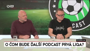 Štúdio 24: O čom bude ďalší Podcast Prvá liga?