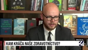 Analýzy 24 o tom, kam kráča naše zdravotníctvo