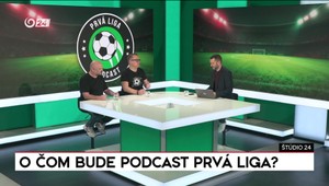 Štúdio 24: O čom bude Podcast Prvá liga?