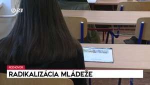 Rozhovory 24: Radikalizácia mládeže