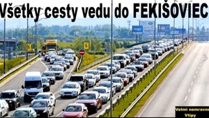 Pred Fekišovcami sa tvoria kolóny, zdržanie 15 minút. Ľudia sa fotia, hlási dopravný servis