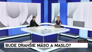 Štúdio 24: Bude drahšie mäso a maslo?