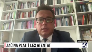 Rozhovory 24: Začína platiť lex atentát