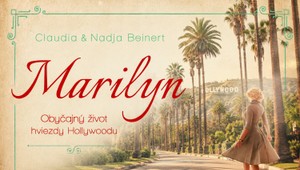 Marilyn: Príbeh ženy, ktorá sa zmenila na legendu Hollywoodu