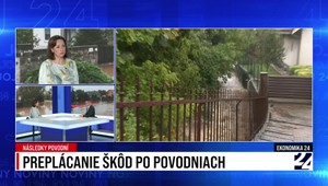 Ekonomika 24: Preplácanie škôd po povodniach