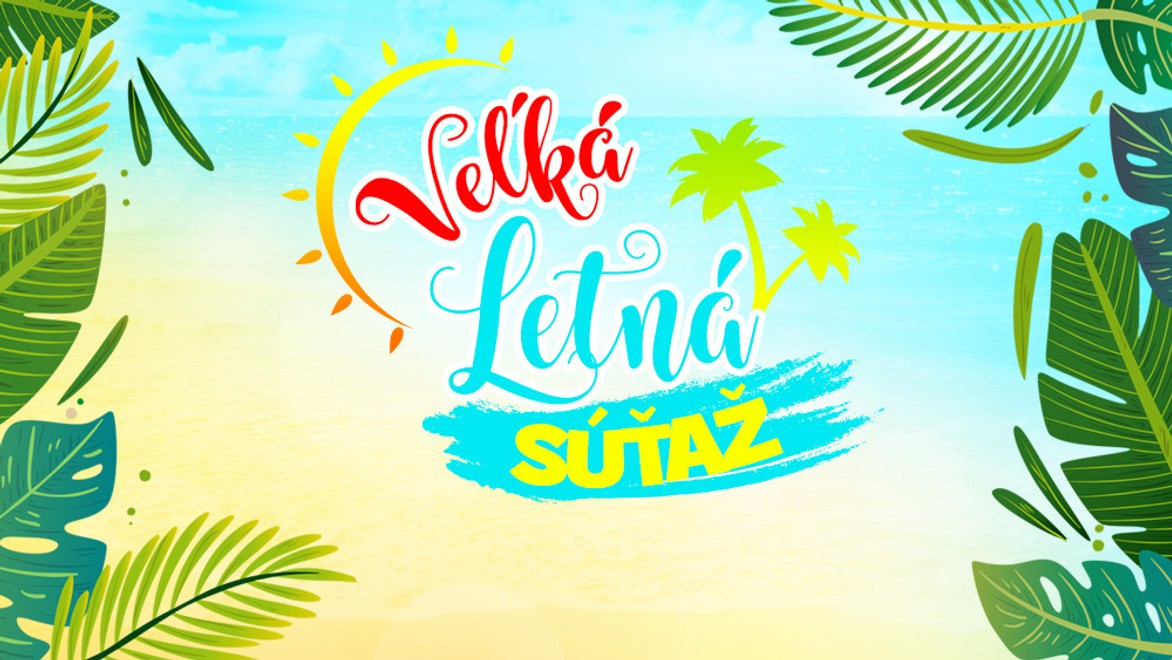 Veľká letná súťaž sa skončila: Kto sa môže tešiť z výhry?